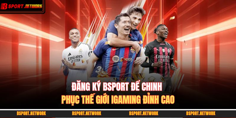 đăng ký BSPORT