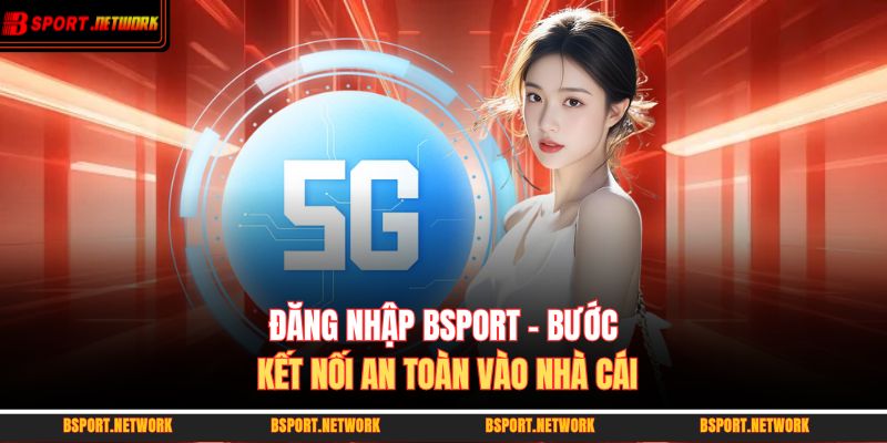 đăng nhập BSPORT
