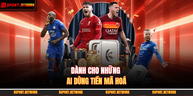 Dành cho những ai dùng tiền mã hoá