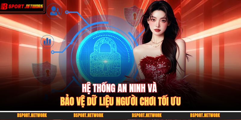 Trang chủ 28 Hệ thống an ninh và bảo vệ dữ liệu người chơi tối ưu