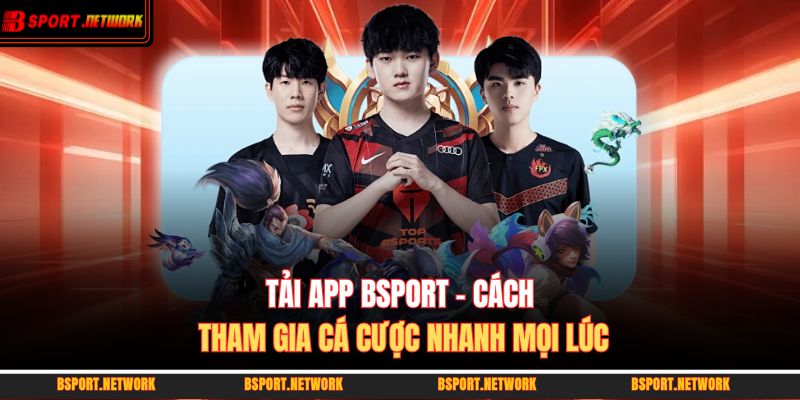 tải app BSPORT